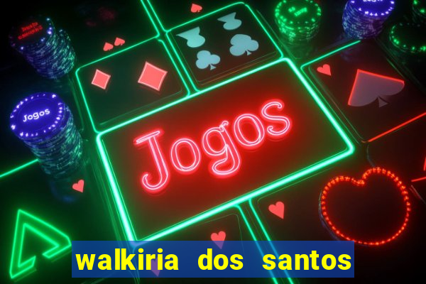 walkiria dos santos esposa de herodoto barbeiro